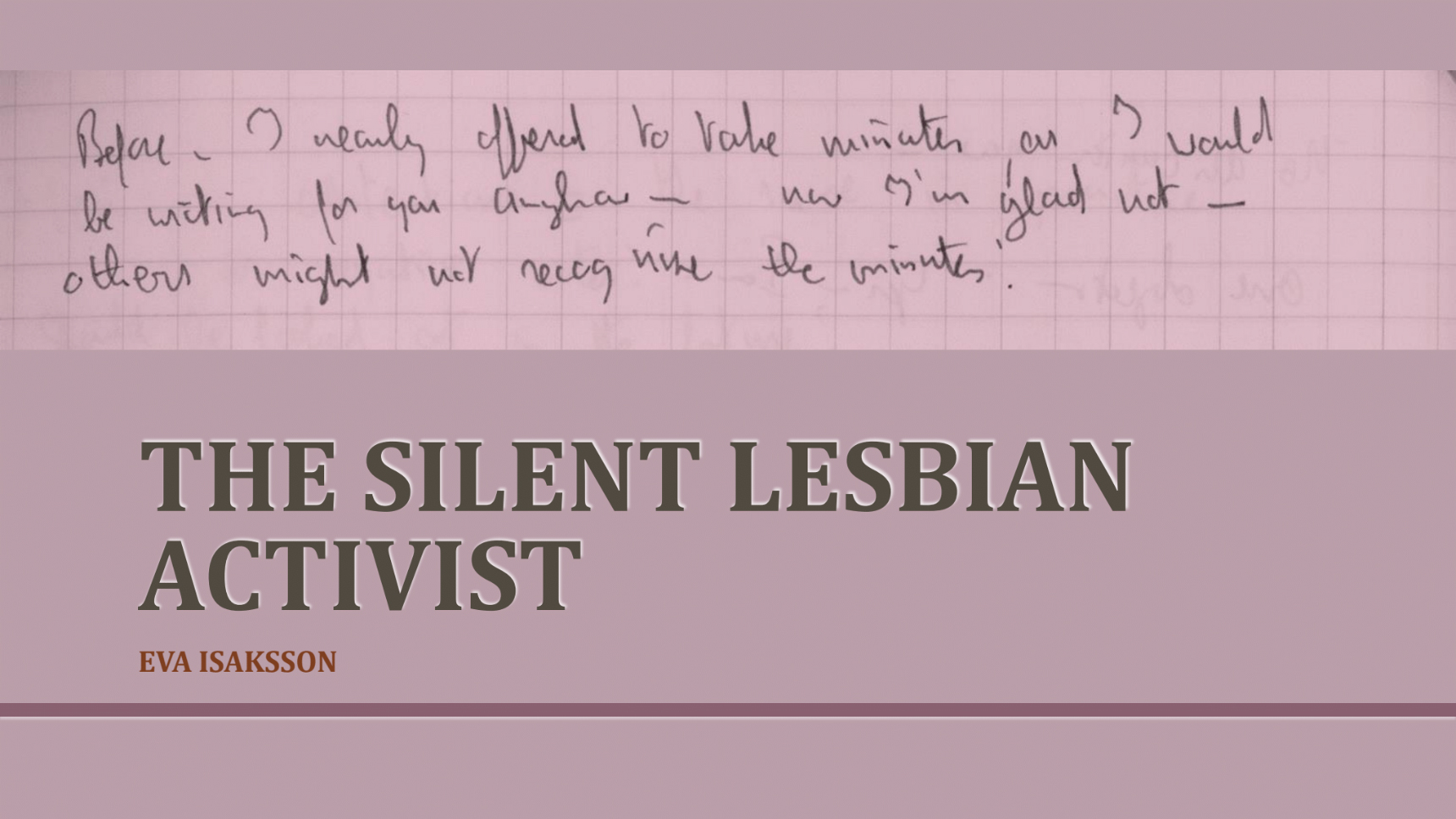 The Silent Lesbian Activist